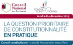 Colloque « La Question Prioritaire de Constitutionnalité en pratique » organisé par le Conseil national des barreaux en partenariat avec le Conseil constitutionnel