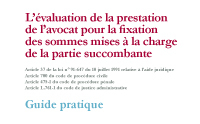 © L’évaluation de la prestation de l’avocat pour la fixation des sommes mises à la charge de la partie succombante | CNB Octobre 2014