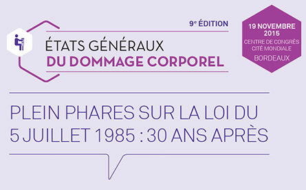 Inscrivez-vous aux 9èmes Etats Généraux du Dommage Corporel (EGDC)