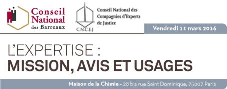 6e édition du colloque annuel commun du CNB et du CNCEJ : « L’expertise : Mission, avis et usages » le 11 mars 2016