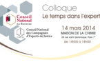 « Le temps dans l’expertise », un colloque organisé conjointement par le CNB et le CNCEJ le 14 mars 2014